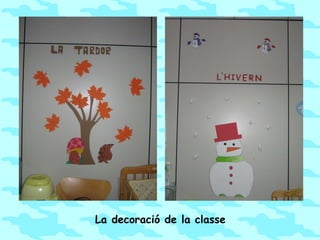 La decoració de la classe 