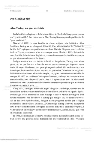 Barceló, Miquel. Una história de la informàtica. Barcelona, ES: Editorial UOC, 2008. ProQuest ebrary. Web. 4 October 2017.
Copyright © 2008. Editorial UOC. All rights reserved.
 
