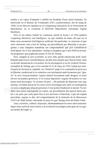 Barceló, Miquel. Una história de la informàtica. Barcelona, ES: Editorial UOC, 2008. ProQuest ebrary. Web. 4 October 2017.
Copyright © 2008. Editorial UOC. All rights reserved.
 