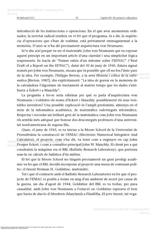 Barceló, Miquel. Una história de la informàtica. Barcelona, ES: Editorial UOC, 2008. ProQuest ebrary. Web. 4 October 2017.
Copyright © 2008. Editorial UOC. All rights reserved.
 