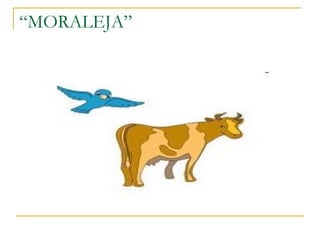 “MORALEJA” 