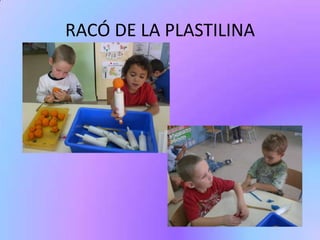 Hi ha racons que són fixes i d’altres que anem canviant cada cert temps.RACÓ DE LA CUINETA