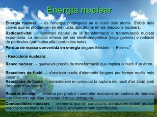En funció de les  reserves disponibles : -   Renovables : les reserves són il·limitades perquè es regeneren, ex: eòlica, solar, hidràulica, geotèrmica, biomassa, mareomotriu... -   No renovables o exhauribles : les reserves són limitades, ex: carbó, petroli, urani, gas natural... No renovables (petroli i carbó) Renovables (solar i hidràulica) 