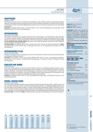 23
Preise, Leistungen
 Termine 2015
Saison A: 01.01.-21.06.2015 +
31.08.-17.12.2015
Saison B: 22.06.-30.08.2015
Leistungen: Preise in der Tabelle inkl.
Unterricht, Unterkunft in Gastfamilie DZ/
HP* mit einem leichten Lunch am Wo-
chenende, Einstufungstest, Teilnahmebe-
stätigung, Lehrmaterial (1 Ausführung zur
Leihgabe) und kostenloser Internetzugang
in der Schule.
*
nur für zwei gemeinsam anreisende Teil-
nehmer.
Alle Sprachkurse sind auch ohne Unter-
kunft buchbar.
Dauer 1 UE Einzelunterricht: 60 Min.
Dauer 1 UE Gruppenunterricht: 45 Min.
Aufpreis pro Woche in € für:
Gastfamilie EZ/HP	 19,-
Gastfamilie Superior EZ/HP/Bad	 104,-
Sprachkurse Saison B:
Kursnr: E0811, E0821, E0822,
E0823, E0824, E0831:	 26,-
Unterkünfte Saison B:
Gastfamilie DZ/HP​	 19,-
Gastfamilie EZ/HP 	 51,-
Gastfamilie Superior EZ/HP/Bad	 110,-
Sommerresidenz 	
(nur in Saison B verfügbar)	 78,-
Termine: Kursbeginn jeden Montag.
Feiertage: 01.01.-05.01. 03.04., 06.04.,
04.05.,25.05.,31.08.,18.12.-04.01.2016.
Ausgefallener Unterricht wird nicht nach-
geholt.
Anreise/Abreise:
Samstag/Samstag oder Sonntag/Sonntag,
in Saison B nur Sonntag/Sonntag.
HAUPTKURS
Kursnummer E0811
Mit diesem Kurs werden die TN in den Bereichen Hörverständnis, Lesen, Schreiben, Sprechen und Aussprache geschult,
wobei der Schwerpunkt auf Hören und Sprechen liegt. Der Unterricht erfolgt mit modernsten Lehrmitteln und durch zahlrei-
che Rollenspiele werden verschiedene Alltagssituationen geübt. Der Kurs ist interaktiv, ansprechend und vor allem absolut
praxisrelevant.
Kursdaten: 20 UE/Woche. Mo-Fr 09.00-12.15 Uhr oder Mo-Fr 13.45-17.00 Uhr. Stundenplan kann variieren. Max. 14 TN/
Gruppe (im Sommer 16). Für TN ab Kenntnisstufe A1.
INTENSIVKURS
Kursnummer E0821, E0822
Das Programm beinhaltet wie der Hauptkurs alle Bereiche des „General English“, also Hörverständnis, Lesen, Schreiben
und Sprechen. Zusätzlich erhalten die TN am Nachmittag intensives Sprachtraining. Der Schwerpunkt liegt auf der Verbes-
serung der Aussprache und der Ausdrucksfähigkeit. Teilnehmer, die Englisch im alltäglichen Berufsleben benötigen, kön-
nen das Modul Business English wählen. Hier lernen sie das nötige Fachvokabular, trainieren korrektes Telefonieren
und das Schreiben von Emails und Briefen.
Kursdaten: E0821: 25 UE/Woche. Mo-Fr 09.00-13.30 Uhr oder 12.30-17.00 Uhr. Für TN ab Kenntnisstufe A1. E0822:
40 UE/Woche. Mo-Fr 09.00-17.00 Uhr. Max. 14 TN/Gruppe (im Sommer 16). Der Stundenplan kann variieren. Für TN ab
Kenntnisstufe B1.
INTENSIVKURS PLUS
Kursnummer E0823, E0824
Zusätzlich zum Hauptkurs sind im Kursprogramm 5 oder 10 UE Einzelunterricht enthalten, hier können TN persönliche oder
berufsbezogene Schwerpunkte setzen.
Kursdaten: 20 UE Gruppen + 5 Einzel- oder 10 Einzel-UE/Woche. Mo-Fr 09.00-12.15 Uhr + Einzelunterricht am Nachmit-
tag oder Mo-Fr 13.45–17.00 Uhr + Einzelunterricht am Vormittag. Max. 14 (im Sommer 16) bzw. 1 TN/Gruppe. Für TN ab
Kenntnisstufe A2.
ENGLISH FOR WORK	
Kursnummer E0831
Dieser Kurs ist ideal geeignet für TN, die für Beruf und Karriere einerseits ihr allgemeines Englisch verbessern und an-
dererseits fachspezifische Kommunikationsfähigkeiten erlernen möchten. Der Kurs beinhaltet das Schreiben von Briefen,
E-Mails und Berichten, die Teilnehmer lernen Verhandlungen und Telefonate zu führen und Präsentationen zu halten. Das
Programm beinhaltet auch Fallstudien. Grammatik und Vokabeln werden anhand authentischer Texte wie Artikeln aus der
Financial Times geübt. Ein weiterer Kursbestandteil ist die Pflege sozialer Kontakte.
Kursdaten: 20 UE/Woche. Mo-Fr 09.00-12.15 Uhr. Stundenplan kann variieren. Max. 14 TN/Gruppe (im Sommer 16). Für
TN ab Kenntnisstufe B2.
EINZEL-CRASH-KURS 	
Kursnummer E0841, E0842
Nach einer ausführlichen Bedarfsanalyse wird das Programm individuell auf jeden TN zugeschnitten. Zusätzlich werden mit
den Lehrkräften individuelle Lernziele und berufliche Anforderungen besprochen und festgelegt. Mögliche Bereiche sind
hier unter anderem Kommunikation, Englisch zur Pflege sozialer Kontakte, Akademisches Englisch, Marketing, Finanzen,
Recht und Vertrieb. Im Bereich Business English trainieren die TN Präsentationen und Verhandlungen, lernen Besprechun-
gen vorzubereiten, wie man auf Englisch professionell telefoniert, Geschäftskorrespondenz abwickelt und Berichte schreibt.
Kursdaten: E0841: 20 UE /Woche. E0842: 30 UE/Woche. Mo-Fr Unterricht nach Vereinbarung. Für TN ab Kenntnisstufe A1.
Alle Preise in Euro (€)
UE = Unterrichtseinheiten (Unterrichtsstunden)
TN	 = Teilnehmer(innen)
BOURNEMOUTHI•England
	 Wo. 	 E0811 E0821 E0822 E0823 E0824 E0831 E0841 E0842
	1 	 450	 502	 573	 774	1098	 450	1587	2235
	2 	 748	 851	 994	1396	2044	 748	3019	4315
	3 	 1046	1201	1415	2018	2990	1046	4451	6395
	4 	 1344	1551	1836	2640	3936	1344	5883	8475	
	6 	 1940	2251	2679	3884	5828	1940
	 8 	 2536	2951	3521	5128	7720	2536
	 10 	 3133	3651	4364	6373	9613	3133
	 12 	 3573	4118	4973	7461	11349	3573
Der Flug ist in o.g. Leistung nicht in-
begriffen. Wir vermitteln Ihnen gerne
auf Wunsch einen günstigen Flug.
Noch Fragen?
Tel. 089 / 22 49 99
mail@elsta-sprachreisen.de
 