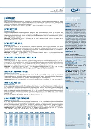 29
Preise, Leistungen
 Termine 2015
Saison A: 01.01.-14.06.2015 +
31.08.-11.12.2015
Saison B: 15.06.-30.08.2015
Leistungen: Preise in der Tabelle inkl. Un-
terricht wie gebucht, Unterkunft in Schul-
residenz (EZ/FR, privates Bad, Küchenbe-
nutzung), Einstufungstest, Lehrmaterial
(1 Ausführung, Leihgabe), Teilnahmezer-
tifikat, kostenloser Internetzugang. Bei
Buchung einer Unterkunft in Gastfamilie:
Transfer Flughafen-Unterkunft-Flughafen
(die Gastfamilie holt die TN am Flughafen/
Hafen ab), Wochenkarte für öffentliche
Verkehrsmittel. März bis Oktober 2 Be-
sichtigungen/Kurswoche, November bis
Februar 1 Besichtigung/Kurswoche.
Alle Sprachkurse sind auch ohne Unter-
kunft buchbar.
Dauer 1 UE: 45 Min.
Kursnr. E01061, E01062:
Prüfungsgebühr und Lehrmaterial, sowie
Unterkunft in der Prüfungswoche nicht inkl.
Aufpreis pro Woche in € für:
Gastfamilie EZ/VP	 52,-
Unterkünfte Saison B:
Gastfamilie EZ/VP	 104,-
Die Unterkunft in der Residenz ist in
Saison B nicht verfügbar.
Termine: Kursbeginn jeden Montag, au-
ßer Kursnr. E01051: 04.05., 18.05.,
07.09., 21.09. E01061, E01062: 30.03.,
21.09. (10 Wochen), 16.03., 07.09. (12
Wochen).
Feiertage: 01.01. – 12.01.2015 und
12.12.2015 - 10.01.2016 Schule ge-
schlossen.
Anreise: Sonntag. Abreise: Samstag.
HAUPTKURS
Kursnummer E01011
Die TN lernen anhand von Beispielen und Situationen aus dem alltäglichen Leben neue Grammatikstrukturen und neuen
Wortschatz kennen. Zusätzlich wird der Unterricht durch Lese-, Hörverständnis- und Ausspracheübungen, Rollenspiele und
allgemeine Kommunikation abwechslungsreich gestaltet.
Kursdaten: 20 UE/Woche. Mo-Fr 09.00-12.30 Uhr. Max. 9 TN/Gruppe. Für TN ab Kenntnisstufe A2.
INTENSIVKURS 	
Kursnummer E01021
Am Vormittag werden wie im Hauptkurs Grammatik, Wortschatz, Lese- und Hörverständnis trainiert. Am Nachmittag liegt
der Schwerpunkt insbesondere auf dem Aufbau und der Festigung der Konversationsfähigkeit. Gemäß dem Motto „Erst
die Arbeit und dann das Vergnügen“ werden wöchentlich Nachmittagsaktivitäten, sowie eine Abendveranstaltung (Freitag-
abend ein Pub Besuch) angeboten.
Kursdaten: 30 UE/Woche Mo-Fr 09.00-12.30 Uhr + Di, Mi, Do 13.30-15.40 Uhr + Freitag 13.00-14.30 Uhr. Max. 9 TN/
Gruppe. Für TN ab Kenntnisstufe A2.
INTENSIVKURS PLUS
Kursnummer E01022
In der Kleingruppe können die TN am Vormittag ihre Kenntnisse im Bereich „General English“ erweitern, sowie durch
Kommunikation und Sprachübungen mit den anderen TN ihren Sprachfluss verbessern und die Sprachsicherheit erhöhen,
wohingegen sie im Einzelunterricht am Nachmittag individuelle private oder berufliche Schwerpunkte z.B. Geschäftseng-
lisch, technisches oder akademisches Englisch setzen können.
Kursdaten: 30 UE/Woche = 20 UE Gruppen- + 10 UE Einzelunterricht. Mo-Fr 09.00-12.30 Uhr, Einzelunterricht nach
Absprache. Max. 9 TN/Gruppe. Für TN ab Kenntnisstufe A2.
INTENSIVKURS BUSINESS ENGLISCH	
Kursnummer E01031
Am Vormittag vertiefen die TN ihre allgemeinen sprachlichen Fähigkeiten sowie Grammatik, Wortschatz, Lese- und Hör-
verständnis. Am Nachmittag konzentriert sich der Lerninhalt auf Business English. Die TN trainieren in einer kleineren
Gruppe Telefongespräche, Meetings, Gespräche mit Kunden und Lieferanten,Verhandlungen, Small Talk, Bewerbungen und
Präsentationen auf Englisch. Sie schreiben Berichte und beschreiben Produkte und Dienstleistungen.
Kursdaten: 30 UE/Woche = 20 UE/Woche Gruppe + 10 UE/Woche Minigruppe. Mo-Fr 09.00-12.30 Uhr+ Di, Mi, Do 13.30-
15.40 Uhr + Fr 13.00-14.30 Uhr. Max. 9 TN, Minigruppe max. 6 TN/Gruppe. Für TN ab Kenntnisstufe B1.
EINZEL-CRASH-KURS I  II 	
Kursnummer E01041, E01042
Das Lehrprogramm wird ganz auf die Wünsche und Lernziele des TN ausgerichtet. Es werden sowohl die notwendigen
Sprachstrukturen vertieft, als auch bei Bedarf, berufsspezifisches Vokabular gelernt. Mögliche Inhalte sind Präsentationen,
Telefontraining, Verhandlungssprache und korrektes Englisch im Umgang mit Geschäftspartnern.
Kursdaten: E01041: 20 UE/Woche. E01042: 30 UE/Woche. Unterrichtszeiten nach Vereinbarung. Für TN ab Kenntnisstufe A1.
MASTERCLASS 50+	 	
Kursnummer E01051
Am Vormittag festigen und erweitern die TN neue Grammatikstrukturen und ihren Wortschatz, trainieren ihr Hörverständnis
und aktivieren durch Rollenspiele die neu erworbenen Sprachkenntnisse. Zusätzlich zum Englisch-Sprachkurs werden pro
Woche 3 Nachmittagsaktivitäten wie z.B. Besuch des Mont Orgueil Castle, Spaziergang entlang der Küste und anschließend
Cream Tea, sowie zwei optionale Abendveranstaltungen wie z.B. ein Pub-Besuch oder ein gemeinsames Abendessen im
Restaurant angeboten. Am Wochenende findet ein optionaler Ganztagesausflug z.B. nach St. Malo oder zu einer anderen
Kanalinsel statt.
Kursdaten: 20 UE/Woche. Mo-Fr 09.00-12.30 Uhr. Für TN ab Kenntnisstufe A2.
CAMBRIDGE EXAMENSKURS	 	
Kursnummer E01061, E01062
ELSTA berät Sie gerne detailliert zu den verschiedenen Examenskursen. Für den Cambridge Prüfungskurs sind mindestens
mittlere Englischkenntnisse Voraussetzung. Das Prüfungszeugnis ist sowohl im akademischen als auch im wirtschaftlichen
Bereich als Leistungsnachweis anerkannt. Das Programm ist vollkommen auf den Prüfungsstoff abgestimmt und kann
in verschiedenen Schwierigkeitsstufen belegt werden: Cambridge First Certificate (FCE) und Cambridge Advanced (CAE).
Kursdaten: E01061: 20 UE/Woche. Mo-Fr 09.00-12.30 Uhr, E01062: 30 UE/Woche Mo-Fr 09.00-12.30 Uhr + Di, Mi, Do
13.30-15.40 Uhr + Freitag 13.00-14.30 Uhr. Max. 9 TN/Gruppe. Für TN ab Kenntnisstufe B1.
JERSEYI•England
Alle Preise in Euro (€)
UE = Unterrichtseinheiten (Unterrichtsstunden)
TN	 = Teilnehmer(innen)
	Wo. E01011 E01021 E01022 E01031 E01041 E01042 E01051 E01061 E01062
	1 	 598	 663	1033	 702	1285	1694	 926
	2 	 1059	1189	1927	1267	2433	3249	1724
	3 	 1519	1713	2821	1830	3579	4804
	4 	 1875	2030	3715	2393	4726	6359
	 6 	 2743	 2977
	8 	 3404	 3663
	 10 	4221	4545						4221	4545
	12 	4882	5193						4882	5193
Der Flug ist in o.g. Leistung nicht in-
begriffen. Wir vermitteln Ihnen gerne
auf Wunsch einen günstigen Flug.
Noch Fragen?
Tel. 089 / 22 49 99
mail@elsta-sprachreisen.de
 