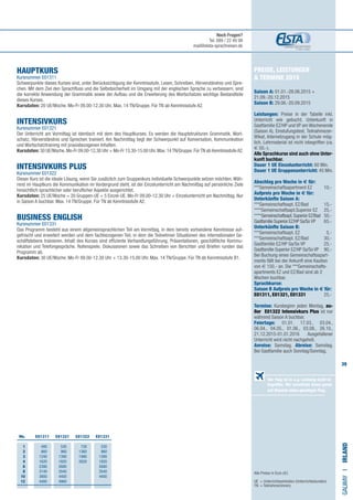 39
Preise, Leistungen
 Termine 2015
Saison A: 01.01.-28.06.2015 +
21.09.-20.12.2015
Saison B: 29.06.-20.09.2015
Leistungen: Preise in der Tabelle inkl.
Unterricht wie gebucht, Unterkunft in
Gastfamilie EZ/HP und VP am Wochenende
(Saison A), Einstufungstest, Teilnahmezer-
tifikat, Internetzugang in der Schule mög-
lich. Lehrmaterial ist nicht inbegriffen (ca.
€ 50.-).
Alle Sprachkurse sind auch ohne Unter-
kunft buchbar.
Dauer 1 UE Einzelunterricht: 60 Min.
Dauer 1 UE Gruppenunterricht: 45 Min.
Abschlag pro Woche in € für:
***Gemeinschaftsapartment EZ 	 10,-
Aufpreis pro Woche in € für:
Unterkünfte Saison A:
***Gemeinschaftsapt. EZ/Bad	 15,-
****Gemeinschaftsapt.Superior EZ	 25,-
****Gemeinschaftsapt.Superior EZ/Bad 50,-
Gastfamilie Superior EZ/HP Sa/So VP	 65,-
Unterkünfte Saison B:
***Gemeinschaftsapt. EZ	 5,-
***Gemeinschaftsapt. EZ/Bad	 30,-
Gastfamilie EZ/HP Sa/So VP 	 25,-
Gastfamilie Superior EZ/HP Sa/So VP 	 90,-
Bei Buchung eines Gemeinschaftsapart-
ments fällt bei der Ankunft eine Kaution
von € 150,- an. Die ***Gemeinschafts-
apartments EZ und EZ/Bad sind ab 2
Wochen buchbar.
Sprachkurse:
Saison B Aufpreis pro Woche in € für:
E01311, E01321, E01331	 25,-
Termine: Kursbeginn jeden Montag, au-
ßer E01322 Intensivkurs Plus ist nur
während Saison A buchbar.
Feiertage: 01.01. 17.03., 03.04.,
06.04., 04.05., 01.06., 03.08., 26.10.,
21.12.2015-01.01.2016 Ausgefallener
Unterricht wird nicht nachgeholt.
Anreise: Samstag. Abreise: Samstag.
Bei Gastfamilie auch Sonntag/Sonntag.
HAUPTKURS 	
Kursnummer E01311
Schwerpunkte dieses Kurses sind, unter Berücksichtigung der Kenntnisstufe, Lesen, Schreiben, Hörverständnis und Spre-
chen. Mit dem Ziel den Sprachfluss und die Selbstsicherheit im Umgang mit der englischen Sprache zu verbessern, sind
die korrekte Anwendung der Grammatik sowie der Aufbau und die Erweiterung des Wortschatzes wichtige Bestandteile
dieses Kurses.
Kursdaten: 20 UE/Woche. Mo-Fr 09.00-12.30 Uhr. Max. 14 TN/Gruppe. Für TN ab Kenntnisstufe A2.
INTENSIVKURS	 	
Kursnummer E01321
Der Unterricht am Vormittag ist identisch mit dem des Hauptkurses. Es werden die Hauptstrukturen Grammatik, Wort-
schatz, Hörverständnis und Sprechen trainiert. Am Nachmittag liegt der Schwerpunkt auf Konversation, Kommunikation
und Wortschatztraining mit praxisbezogenen Inhalten.
Kursdaten: 30 UE/Woche.Mo-Fr 09.00-12.30 Uhr + Mo-Fr 13.30-15.00 Uhr.Max.14TN/Gruppe.FürTN ab KenntnisstufeA2.
INTENSIVKURS PLUS			
Kursnummer E01322
Dieser Kurs ist die ideale Lösung, wenn Sie zusätzlich zum Gruppenkurs individuelle Schwerpunkte setzen möchten. Wäh-
rend im Hauptkurs die Kommunikation im Vordergrund steht, ist der Einzelunterricht am Nachmittag auf persönliche Ziele
hinsichtlich sprachlicher oder beruflicher Aspekte ausgerichtet.
Kursdaten: 25 UE/Woche = 20 Gruppen-UE + 5 Einzel-UE. Mo-Fr 09.00-12.30 Uhr + Einzelunterricht am Nachmittag. Nur
in Saison A buchbar. Max. 14 TN/Gruppe. Für TN ab Kenntnisstufe A2.
BUSINESS ENGLISH
Kursnummer E01331
Das Programm besteht aus einem allgemeinsprachlichen Teil am Vormittag, in dem bereits vorhandene Kenntnisse auf-
gefrischt und erweitert werden und dem fachbezogenen Teil, in dem die Teilnehmer Situationen des internationalen Ge-
schäftslebens trainieren. Inhalt des Kurses sind effiziente Verhandlungsführung, Präsentationen, geschäftliche Kommu-
nikation und Telefongespräche. Rollenspiele, Diskussionen sowie das Schreiben von Berichten und Briefen runden das
Programm ab.
Kursdaten: 30 UE/Woche. Mo-Fr 09.00-12.30 Uhr + 13.30-15.00 Uhr. Max. 14 TN/Gruppe. Für TN ab Kenntnisstufe B1.
GALWAYI•Irland
Alle Preise in Euro (€)
UE = Unterrichtseinheiten (Unterrichtsstunden)
TN	 = Teilnehmer(innen)
	 Wo. 	E01311 E01321 E01322 E01331
	1 	 480	530	730	530
	2 	 860	 960	 1360	 960
	3 	 1240	1390	1990	1390
	4 	 1620	1820	2620	1820	
	6 	 2380	 2680		 2680
	8 	 3140	 3540		 3540	
	10 	 3900	 4400		 4400
	12 	 4480	 4960
Der Flug ist in o.g. Leistung nicht in-
begriffen. Wir vermitteln Ihnen gerne
auf Wunsch einen günstigen Flug.
Noch Fragen?
Tel. 089 / 22 49 99
mail@elsta-sprachreisen.de
 