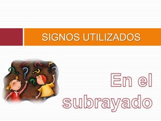 ESTRATEGIAS PARA REALIZAREL SUBRAYADOTemaEncuentra el título del tema y el de los apartados y sub apartados.Encierra en un círculo o subraya con trazo fuerte las palabras claves de cada apartado. La palabra clave de un párrafo es el concepto del que se está hablando. Da respuesta a la pregunta ¿de qué habla este párrafo?.También se pueden subrayar las palabras claves y las partículas más relevantes ( pero, aunque, ya que) para dar un mayor sentido.Palabra ClavePartículas más relevantes