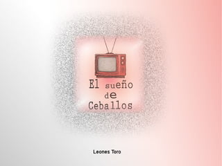 "El sueño de Ceballos"