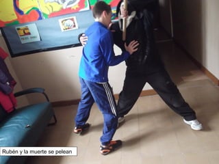 Rubén y la muerte se pelean
 
