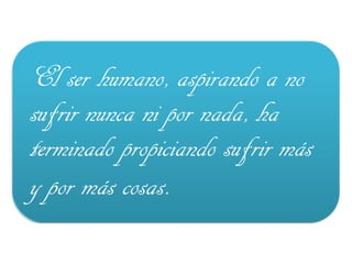 El SufrimientO HumanO 