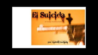 El suicida presentacion