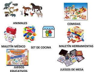 ANIMALES COMIDAS
MALETÍN MÉDICO SET DE COCINA MALETÍN HERRAMIENTASSET DE COCINA
JUEGOS
JUEGOS DE MESA
 
