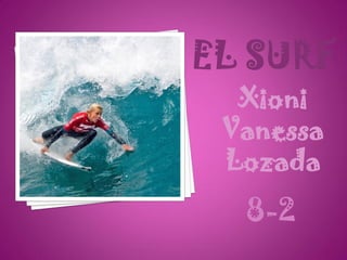 Xioni
Vanessa
Lozada
 8-2
 