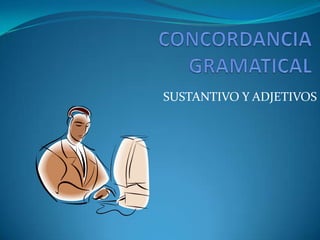 CaracterísticasEs de inventario abierto.Presenta accidentes gramaticales (género, número).Cumple la función de modificador directo del sustantivo.Ejm  La elegante banda dio un concierto hermoso.Función