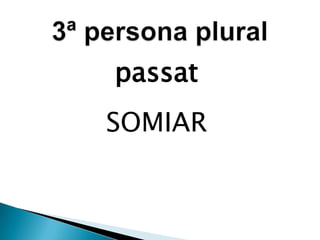 passat
SOMIAR
 