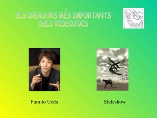 Fumito Ueda   Slideshow
 