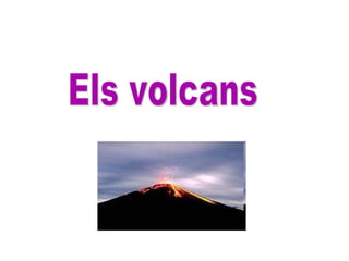 Els volcans 