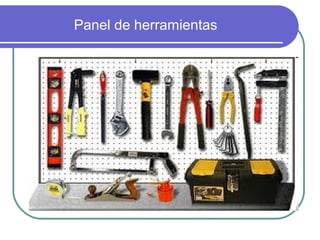 Panel de herramientas
 