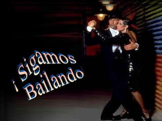 ¡ Sigamos Bailando! 