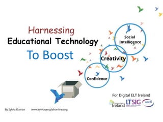 Harnessing 
Educational Technology 
To Boost 
 