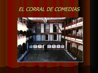 EL CORRAL DE COMEDIAS 