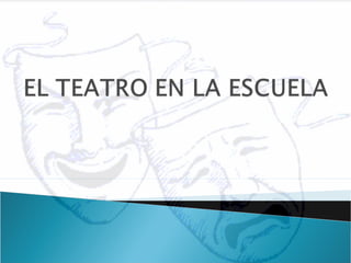 El teatro en la escuela