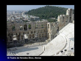 El Teatro de Herodes Ático, Atenas  