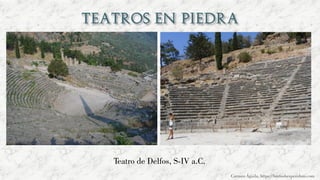 Teatro de Delfos, S-IV a.C.
Carmen Águila, https://hortushesperidum.com
 