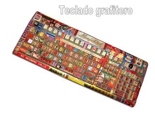 Teclado grafitero 