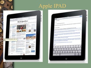 Apple IPAD
 