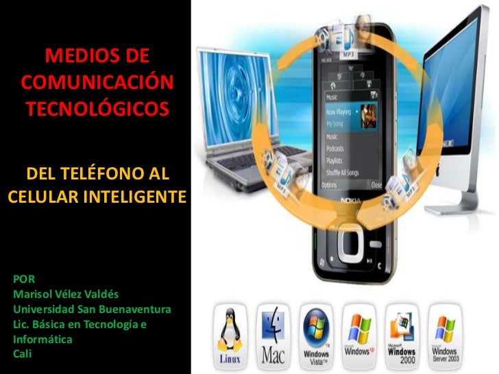 MEDIOS DE COMUNICACIÓN: DEL TELÉFONO AL CELULAR INTELIGENTE