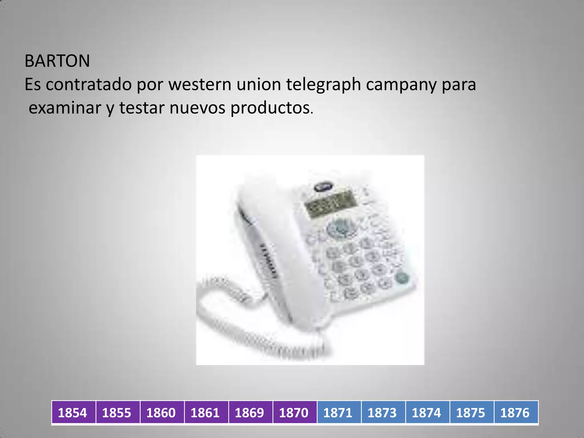 Conectar en su oficina y lo ubico en el segundo piso.MEUCCISaca la luz de su invento en una demostración publica.