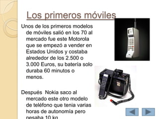 Móviles: Dispositivo electrónico que es portable e inalámbrico que se comunican a través de ondas de radio,[object Object]