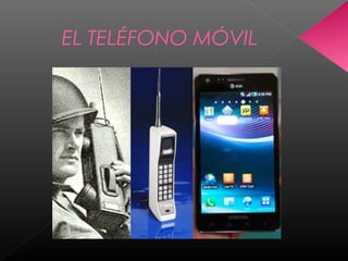 EL TELÉFONO MÓVIL

 