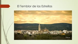 El Temblor de las Estrellas
 