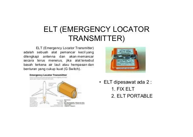 Alat Penentu Lokasi Pada Saat Emergency (Emergency Locator Transmitte…
