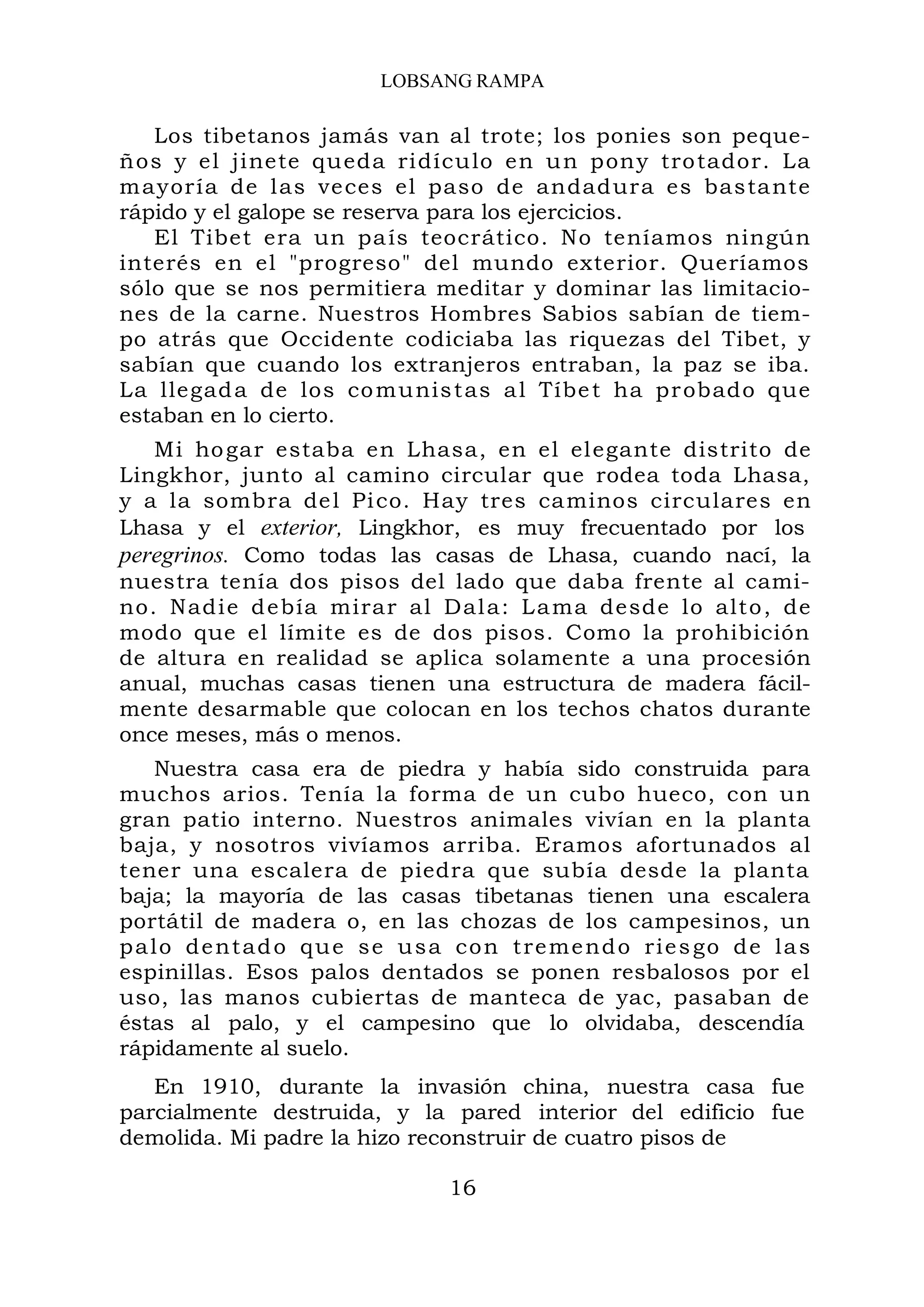 LOBSANG RAMPA
exterior,
peregrinos.
 