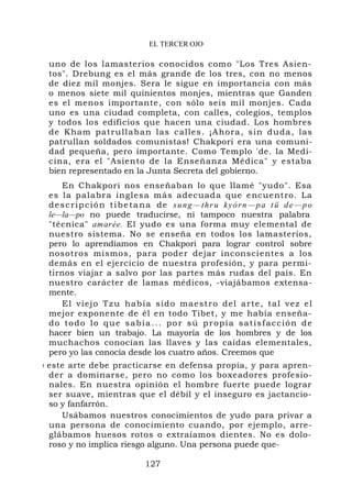 EL TERCER OJO
sung—thru kyórn—pa tü de—po
le—la—po
amarée.
1
 