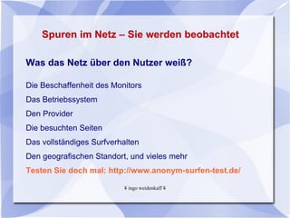 Das Internet – Web 2.0 Das Internet wird zur Plattform und jeder kann seinen Teil dazu beitragen Veränderte Nutzung und Wahrnehmung des Internet Hauptaspekt: Benutzer erstellen und bearbeiten Inhalte in  quantitativ und qualitativ entscheidendem Maße selbst Virtuelle Gemeinschaften: Social Networks, Blogs, Podcasts Chatcommunitys: Schüler-VZ, Studie-VZ, Flickr... Filesharing: LimeWire, Emule, KaZaA... (sichtbar) Usenet: Firstload, UseNeXT, (Anonym, unzensiert)  
