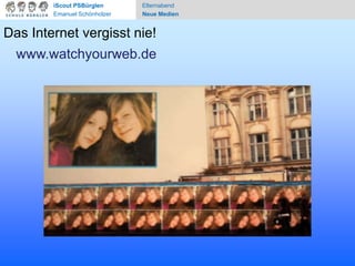 iScoutPSBürglenEmanuel SchönholzerElternabendNeue MedienKIM-Studie 2008