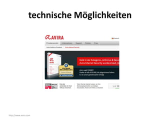 technische Möglichkeiten




http://www.avira.com
 