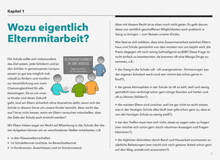 5
Die Schule sollte sich insbesondere
das Ziel setzen, jede Schülerin und je-
den Schüler in gemeinsamen Lernpro-
zessen so gut wie möglich indi-
viduell zu fördern und insofern
zur Verwirklichung von mehr
Chancengleichheit für alle
beizutragen. Da es um unse-
re Kinder und deren Zukunft
geht, sind wir Eltern sicherlich ohne Ausnahme dafür, wenn sich die
Schule in diesem Sinne um unsere Kinder bemüht. Aber reicht das
aus? Ist es nicht besser, wenn wir Eltern versuchen mitzuhelfen, dass
die Ziele der Schule auch erreicht werden?
Wir Eltern haben sogar ein Recht auf Mitwirkung in der Schule. Bei die-
sen Aufgaben können wir an verschiedenen Stellen mitarbeiten, z.B.
• in den Klassenelternschaften 
• im Schulelternrat und/bzw. im Bereichselternrat 
• in Konferenzen, Ausschüssen und im Schulvorstand.
Aber mit diesem Recht ist es eben noch nicht getan. Es geht darum,
diese uns rechtlich geschaffenen Möglichkeiten auch praktisch in
Gang zu bringen - zum Nutzen unserer Kinder.
Wie lässt es sich erklären, dass eine Zusammenarbeit zwischen Eltern-
haus und Schule gemeinhin von den meisten von uns bejaht wird, die
Praxis dagegen oft noch wenig befriedigend ausfällt? Diese Frage ist
nicht einfach zu beantworten; da kommen oft eine Menge Dinge zu-
sammen, z.B.:
• der Gang in die Schule ruft - oft unangenehme - Erinnerungen aus
der eigenen Schulzeit wach (und wer nimmt das schon gerne in
Kauf?),
• die ganze Atmosphäre in der Schule ist oft so kahl, steif und wenig
gemütlich (wer verbringt schon gern einige Stunden auf harten und
oft zu kleinen Stühlen?),
• die meisten Eltern sind unsicher, weil sie gar nicht so recht wissen,
was in der heutigen Schule alles läuft (wer gibt schon gern zu, dass er
von der heutigen Schule so wenig weiß?),
• bei den Treffen traut man sich nicht, etwas zu sagen oder zu fragen
(wer möchte sich schon gern durch »dumme« Aussagen und Fragen
blamieren?),
• die täglichen Aktivitäten durch Beruf und Hausarbeit erschweren zu-
sätzliche Belastungen (wer macht sich nach getaner Arbeit schon gern
auf den Weg, anstatt sich auszuruhen?).
Kapitel 1
Wozu eigentlich
Elternmitarbeit?
 