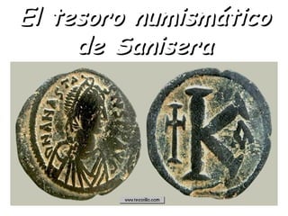 El tesoro numismáticoEl tesoro numismático
de Saniserade Sanisera
 