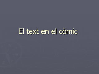 El Text En El CòMic