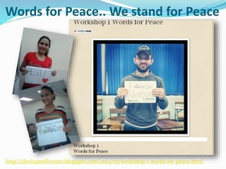 Twitter
#myfaceforpeace
#facesandavatarsforpeace
 