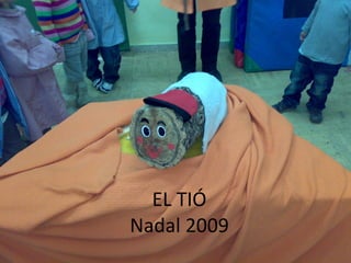 EL TIÓ Nadal 2009 