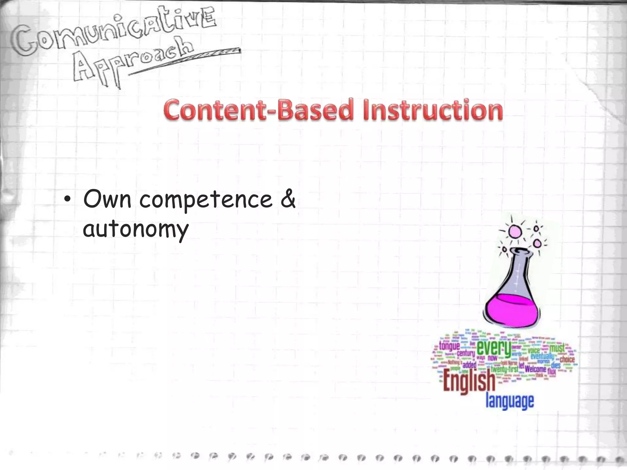 • Own competence &
  autonomy
 