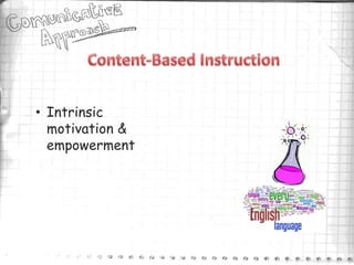 • Intrinsic
  motivation &
  empowerment
 