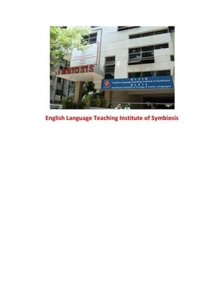 English Language Teaching Institute of Symbiosis
 