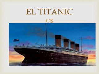 El titanic | PPTX